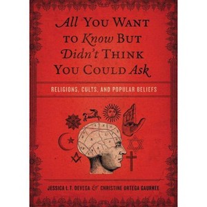 All You Want to Know But Didn't Think You Could Ask - by  Jessica Tinklenberg Devega & Christine Ortega Gaurkee (Paperback) - 1 of 1
