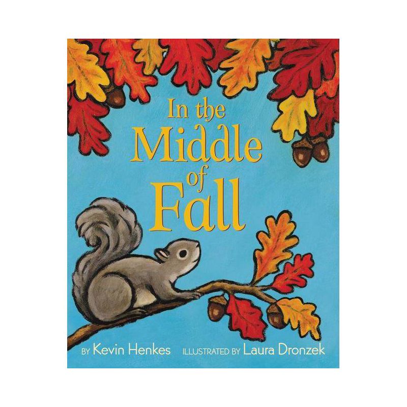In the Middle of Fall - by  Kevin Henkes (Hardcover), 1 of 2