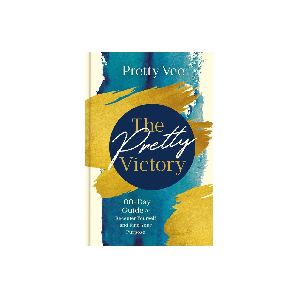 The Pretty Victory - by Pretty Vee (Hardcover)
