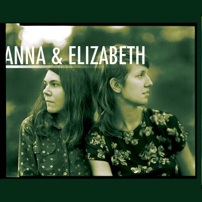 Anna & Elizabeth - Anna & Elizabeth (cd) : Target