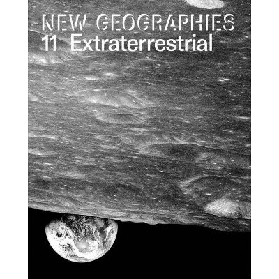 New Geographies 11 - by  Jeffrey Nesbit & Guy Trangos (Paperback)