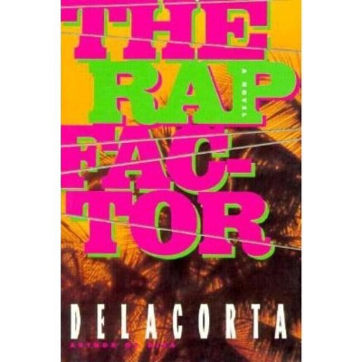 The Rap Factor - by  Delacorta (Paperback)