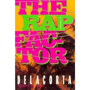 The Rap Factor - by  Delacorta (Paperback) - 1 of 1