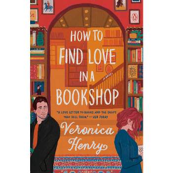 How to Find Love in a Bookshop - by  Veronica Henry (Paperback)