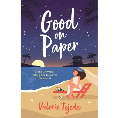Good on Paper - by  Valerie Tejeda (Paperback)