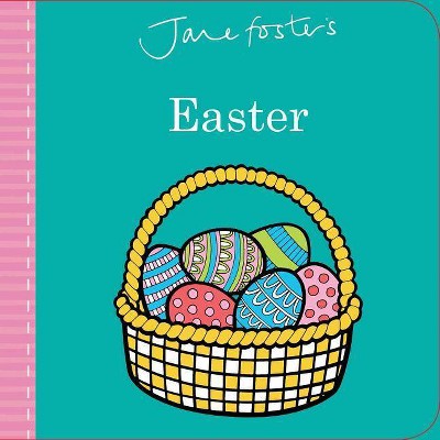 Jane Foster's Easter (Board Book) (Jane Foster)