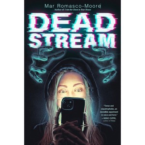 Deadstream - by  Mar Romasco-Moore (Paperback) - 1 of 1