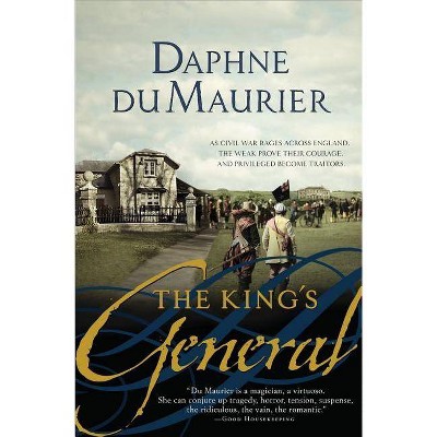 The King's General - by  Daphne du Maurier (Paperback)