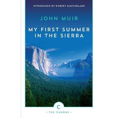 My First Summer in the Sierra - (Canons) by  John Muir (Paperback)