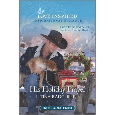 His Holiday Prayer - (Hearts of Oklahoma) Large Print by  Tina Radcliffe (Paperback)