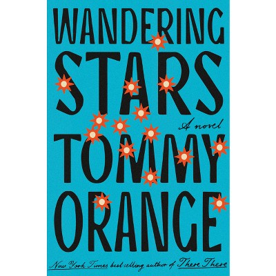 Wandering Stars by Tommy Orange: 9780593318256