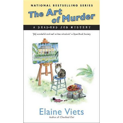  The Art of Murder - (Dead-End Job Mystery) by  Elaine Viets (Paperback) 