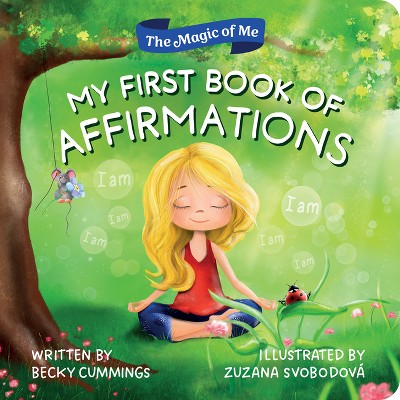 My First Book of Affirmations - by  Becky Cummings (Board Book)