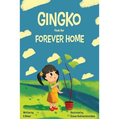 Gingko Finds her Forever Home - by  K Nieber (Paperback)