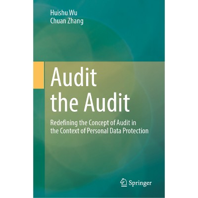 Audit the Audit - by Huishu Wu & Chuan Zhang (Hardcover) : Target