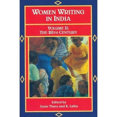 Women Writing in India: 600 B.C. to the Present, V - (Women Writing in India Vol. II) by  Susie Tharu & K Lalita (Paperback)