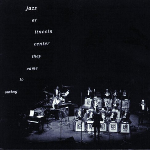 Jazz At Lincoln Center: They Came To Swing & Var - Jazz At Lincoln ...