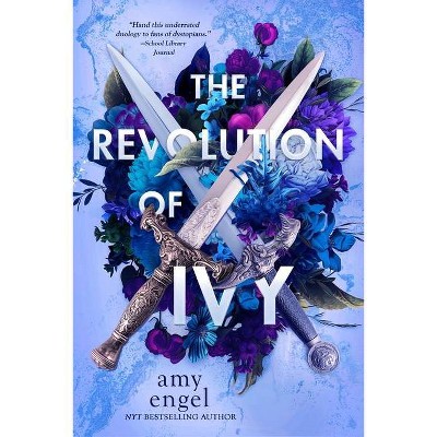 The Revolution of Ivy - (Book of Ivy, 2) by  Amy Engel (Paperback)