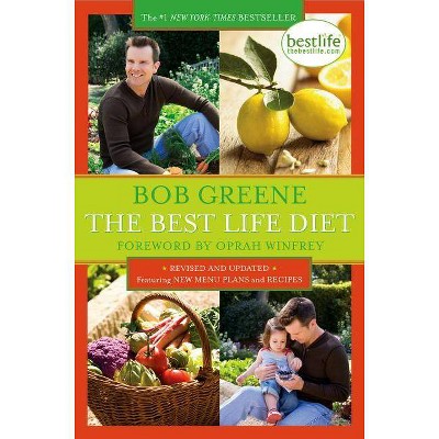 The Best Life Diet Revised and Updated - by  Bob Greene (Paperback)