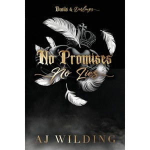 No Promises, No Lies (Discreet Feather Edition) - by  Aj Wilding (Paperback) - 1 of 1