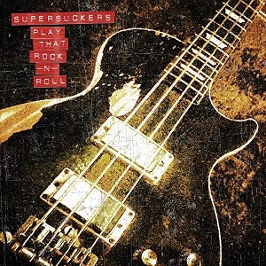 Supersuckers - Play That Rock N' Roll (Vinyl) - 1 of 1