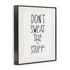 Stupell Industries Don't Sweat Small Stuff, 16" x 20" - 3 of 4