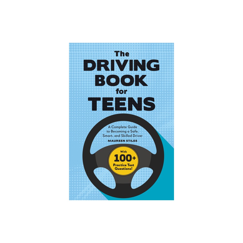 The Driving Book for Teens - by Maureen Stiles (Paperback)