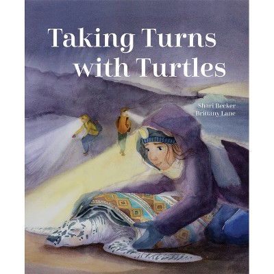 Taking Turns with Turtles - by  Shari Becker (Hardcover)