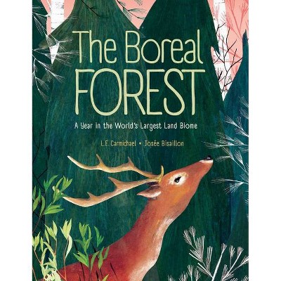 The Boreal Forest - by  L E Carmichael (Hardcover)