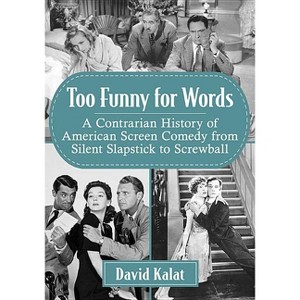 Too Funny for Words - by  David Kalat (Paperback) - 1 of 1