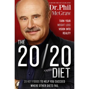 The 20/20 Diet - by  Phil McGraw (Hardcover) - 1 of 1