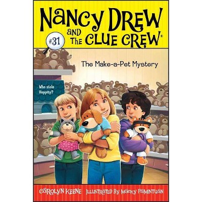 The Make-A-Pet Mystery, 31 - (Nancy Drew & the Clue Crew) by  Carolyn Keene (Paperback)