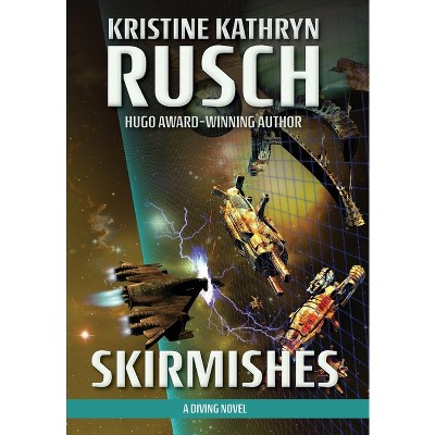 Skirmishes - (Diving) by Kristine Kathryn Rusch