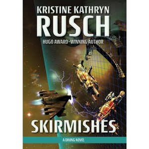 Skirmishes - (Diving) by Kristine Kathryn Rusch - 1 of 1