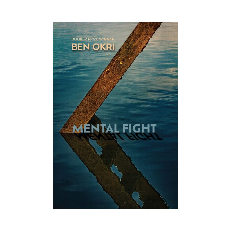 Mental Fight - by  Ben Okri (Hardcover), 1 of 2
