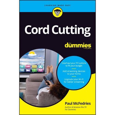 Cord Cutting for Dummies - by  Paul McFedries (Paperback)