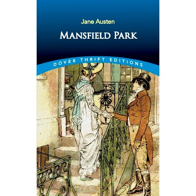 Mansfield Park - (Dover Thrift Editions: Classic Novels) by  Jane Austen (Paperback)