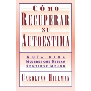 Como Recuperar Su Autoestima (Recovery of Your Self-Esteem) - by  Carolynn Hillman (Paperback) - 1 of 1