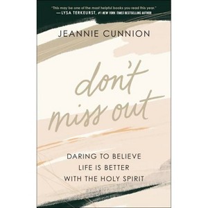 Don't Miss Out - by  Jeannie Cunnion (Paperback) - 1 of 1
