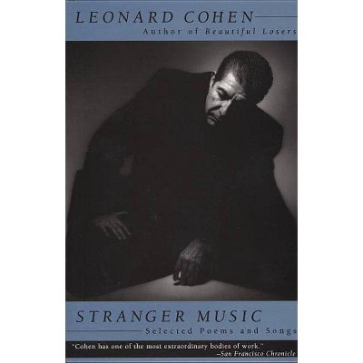 Stranger Music - by  Leonard Cohen (Paperback)