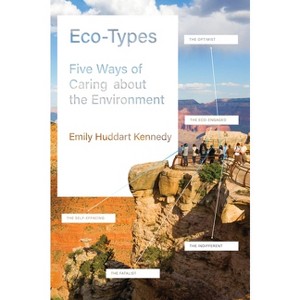 Eco-Types - by  Emily Huddart Kennedy (Paperback) - 1 of 1