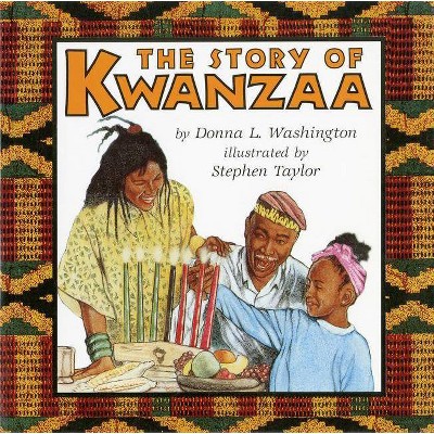 The Story of Kwanzaa - (Trophy Picture Books (Paperback)) by  Donna L Washington (Paperback)