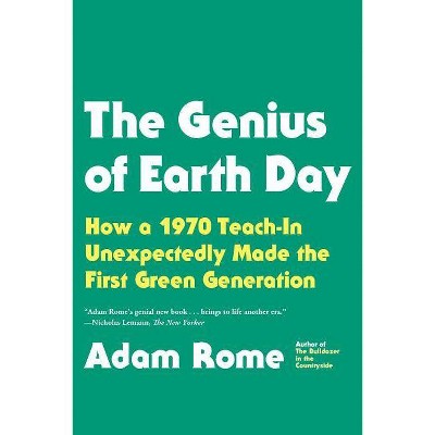 The Genius of Earth Day - by  Adam Rome (Paperback)