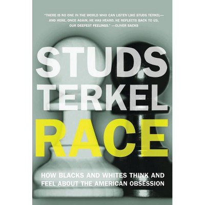 Race - 20th Edition by  Studs Terkel (Paperback)