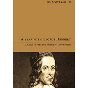 A Year with George Herbert - by Jim Scott Orrick - 1 of 1