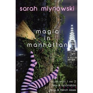 Magic in Manhattan - by  Sarah Mlynowski (Paperback) - 1 of 1
