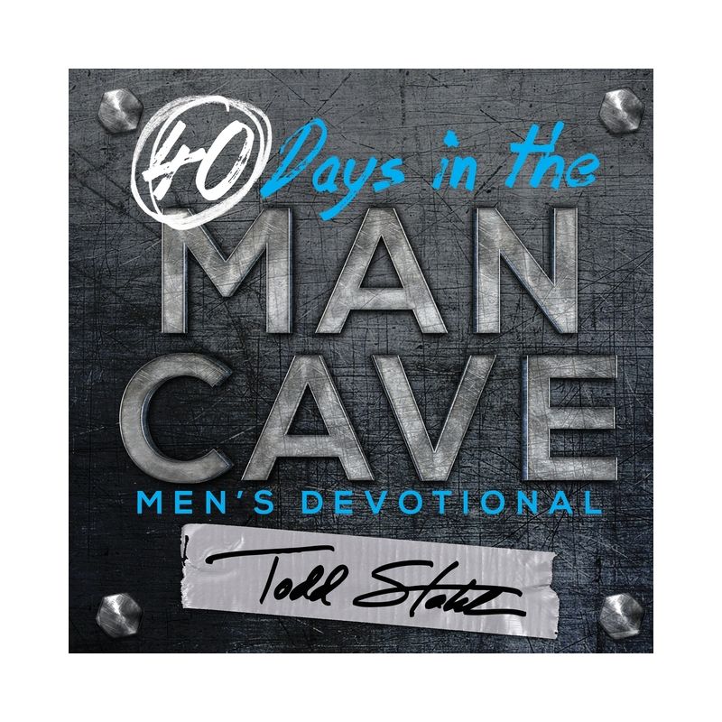 40 Days in the Man Cave - by  Todd Stahl (Paperback), 1 of 2