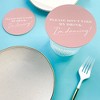 Big Dot of Happiness 25 Ct Pink Simple Script Please Don't Take My Drink I'm Dancing Coasters, 4-Inch Disposable Round Paper Coasters - 2 of 4