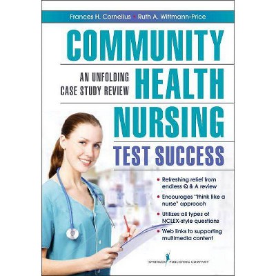 Community Health Nursing Test Success - by  Frances H Cornelius & Ruth A Wittmann-Price (Paperback)