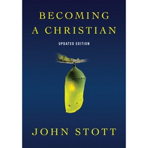 Becoming a Christian - (IVP Booklets) by  John Stott (Paperback) - 1 of 1